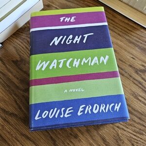 The Night Watchman by Louise Erdrich